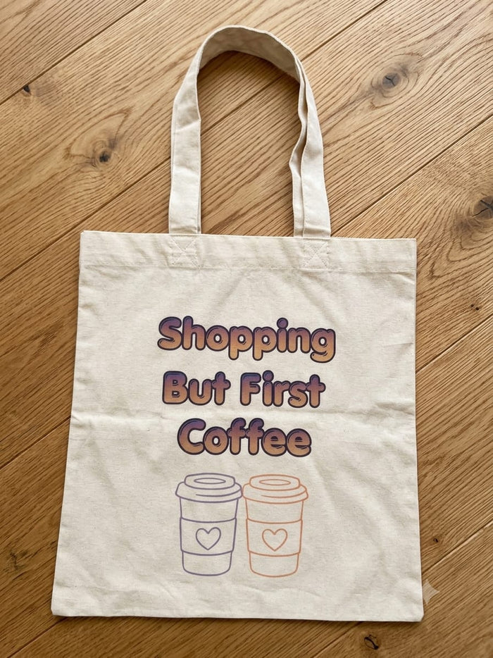 "Shopping But First Coffee" Sublimated Tote Bag